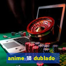anime 18 dublado